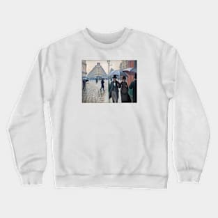 Paris Steet, Rainy Day by Gustave Caillebotte Crewneck Sweatshirt